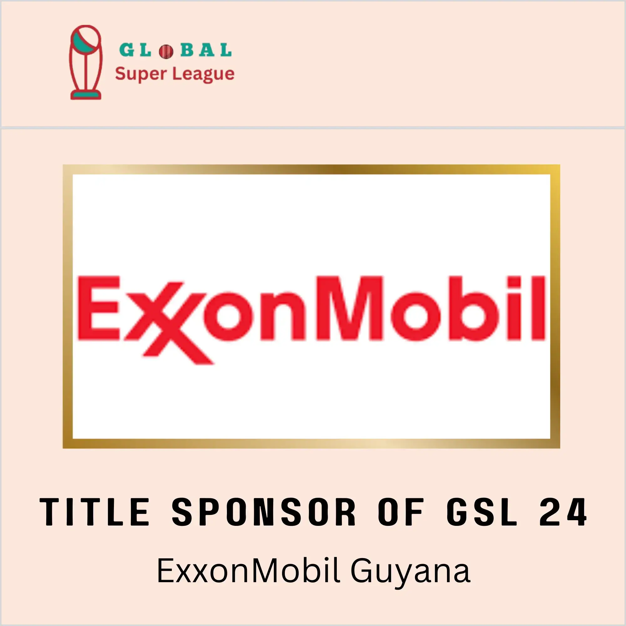 Title Sponsor of Global Super League 2024 ExxonMobil Guyana