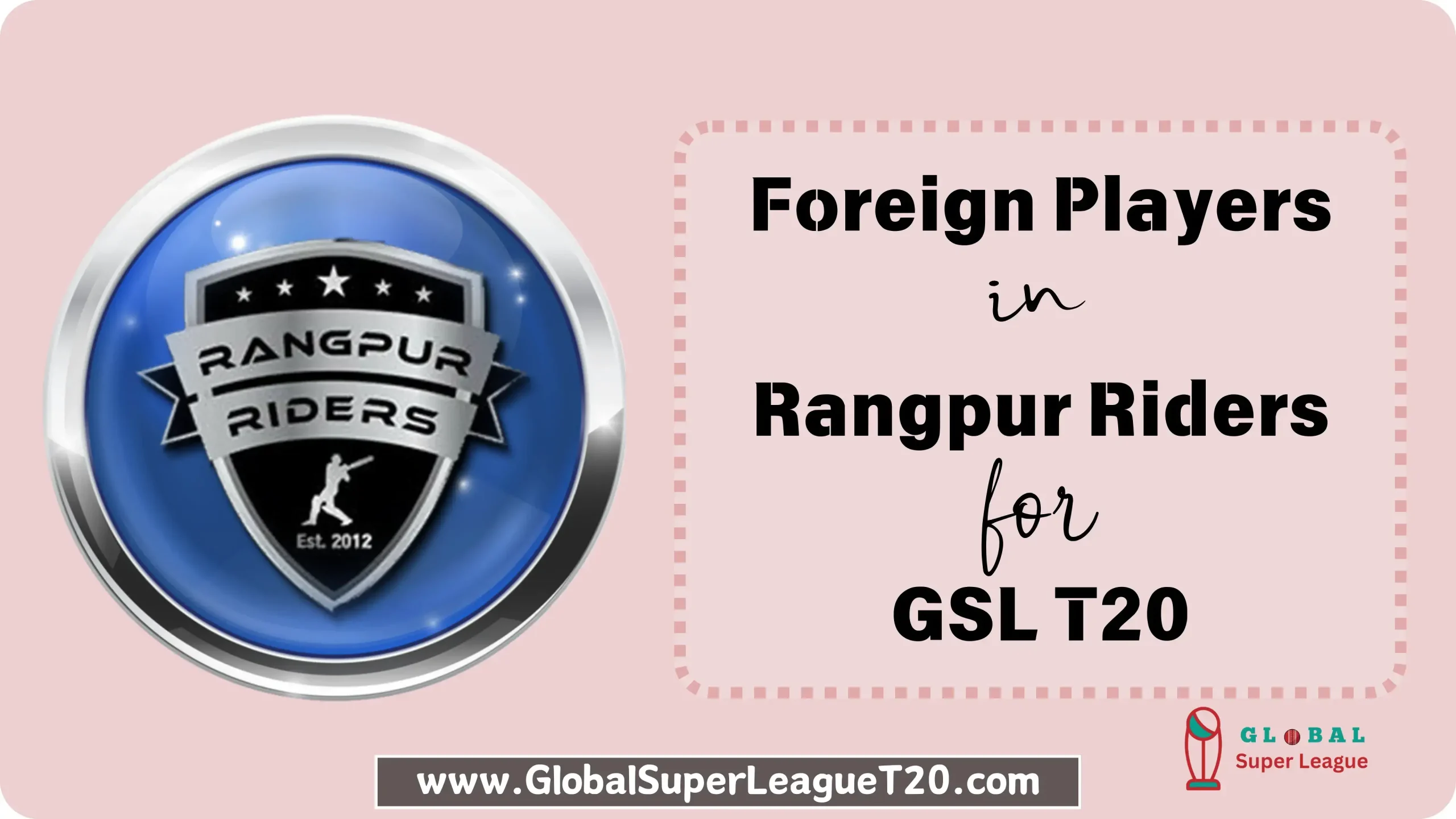 Foreigner Players in Rangpur Riders for Global Super League scaled