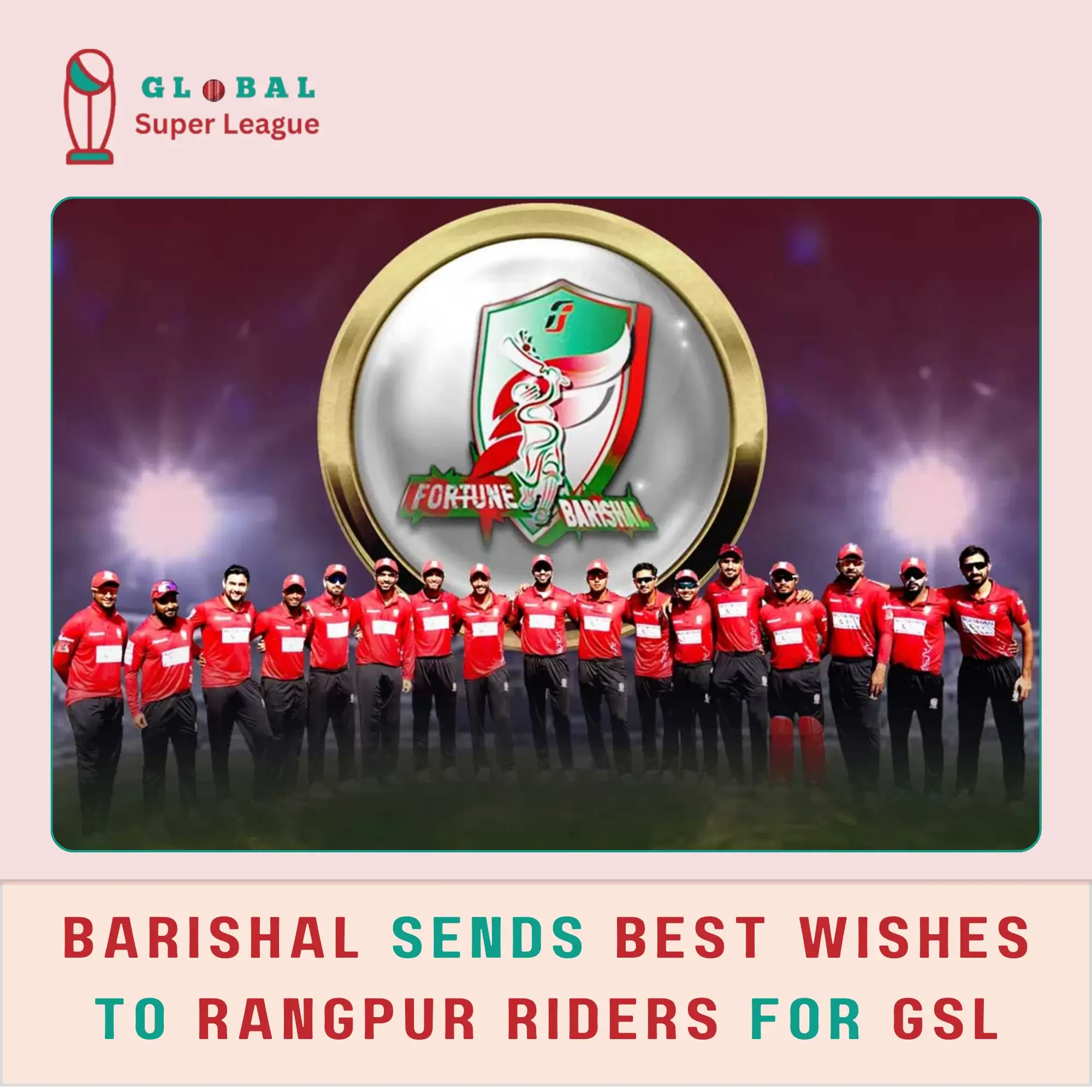 Fortune Barishal Sends Best Wishes to Riders for GSL 2024